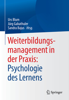 Paperback Weiterbildungsmanagement in Der Praxis: Psychologie Des Lernens [German] Book