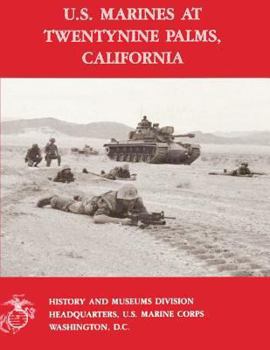 Paperback U.S. Marines At Twentynine Palms, California Book