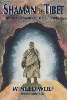 Paperback Shaman of Tibet: Milarepa--From Anger to Enlightenment Book