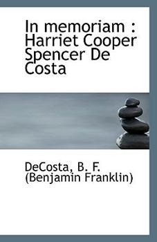 Paperback In Memoriam: Harriet Cooper Spencer de Costa Book