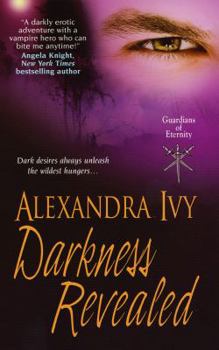 Darkness Revealed - Book #4 of the Guardians of Eternity