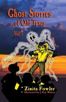 Paperback Ghost Stories of Old Texas Vol. 3 Book