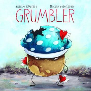 Hardcover Grumbler Hardcover Arielle Haughee Book