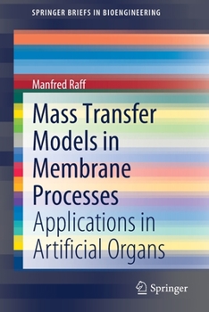 Paperback Mass Transfer Models in Membrane Processes: Applications in Artificial Organs Book