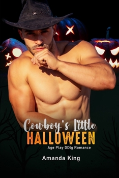 Paperback Cowboy's Little Halloween: Age Play DDlg Romance Book