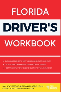 Paperback Florida Driver's Workbook: 360] State-Specific Questions to Assist You in Passing Your Learner's Permit Exam Book