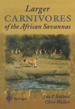 Paperback Larger Carnivores of the African Savannas Book