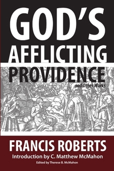Paperback God's Afflicting Providence, and Other Works Book
