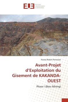 Paperback Avant-Projet d'Exploitation du Gisement de KAKANDA-OUEST [French] Book