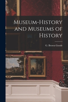 Paperback Museum-history and Museums of History Book