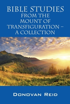 Paperback Bible Studies from the Mount of Transfiguration - A Collection Book