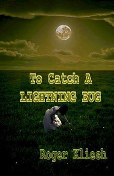 Paperback To Catch a Lightning Bug: The Short Biography of Morada Book