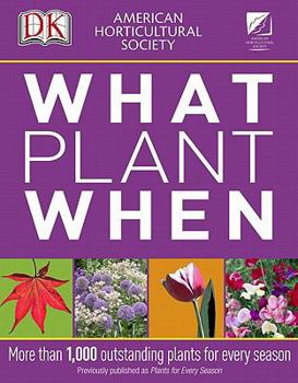 Paperback American Horticultural Society What Plant When Book