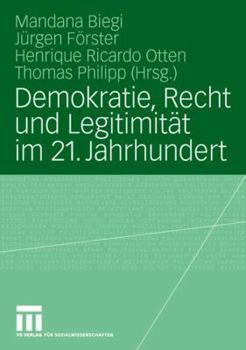 Paperback Demokratie, Recht Und Legitimität Im 21. Jahrhundert [German] Book