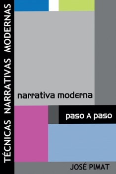 Paperback Técnicas Narrativas Modernas: Discurso narrativo y Ejemplos de textos narrativos [Spanish] Book