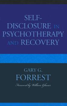 Paperback Self-Disclosure in Psychotherapy and Recovery Book
