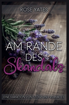 Paperback Am Rande des Skandals: Eine Variation von Stolz und Vorurteil [German] Book