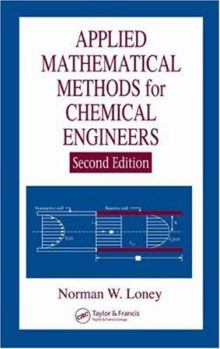 Hardcover Applied Mathematical Methods for Chemical Engineers Book