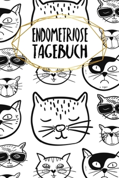 Endometriosetagebuch: Symptom Tagebuch | Zum Ausfüllen | 120 Seiten | A5 | Tracker für deine Beschwerden | Dokumentiere deinen Zyklus | Menstruation | ... | Motiv: Coole Katzen (German Edition)
