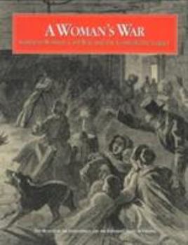 Paperback A Woman's War: Southern Women, Civil War, and the Confederate Legacy Book
