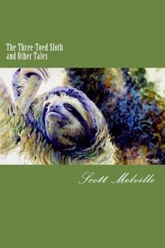 Paperback The Three-Toed Sloth and Other Tales Book