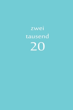 Paperback zweitausend 20: 2020 Kalenderbuch A5 A5 Blau [German] Book