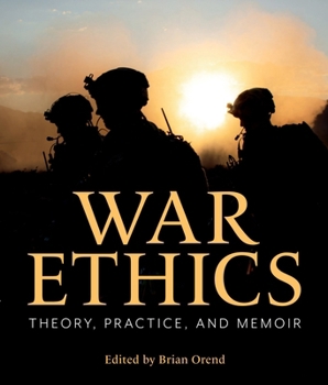 Paperback War Ethics: Theory, Practice, and Memoir Book