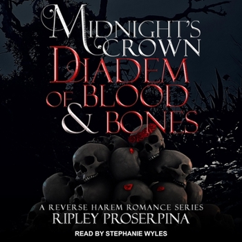 Diadem of Blood and Bones - Book #3 of the Midnight's Crown