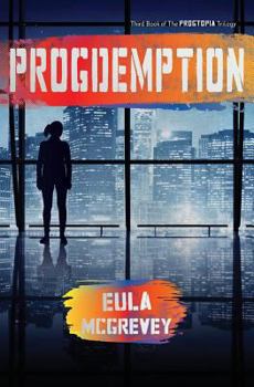 Paperback Progdemption: Book 3 of the Progtopia Trilogy Book