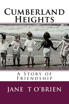 Paperback Cumberland Heights: Good Friendships Never End Book