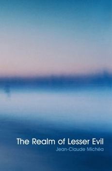 Paperback The Realm of Lesser Evil: An Essay on Liberal Civilization Book