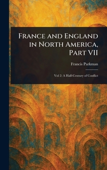 Hardcover France and England in North America, Part VII Book