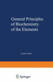 Paperback General Principles of Biochemistry of the Elements Book