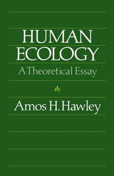 Paperback Human Ecology: A Theoretical Essay Book