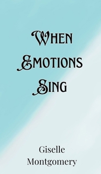 Hardcover When Emotions Sing Book