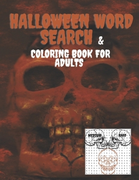 Paperback Halloween Word Search & Coloring Book For Adults: Medium and Hard Level.Brain Game Large Print.Mandalas Skulls Creative Pages. Book