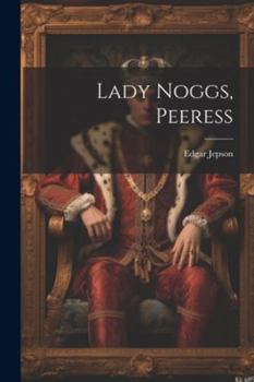 Paperback Lady Noggs, Peeress Book
