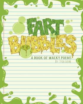 Paperback Fart Bubbles: A book of wacky poems Book
