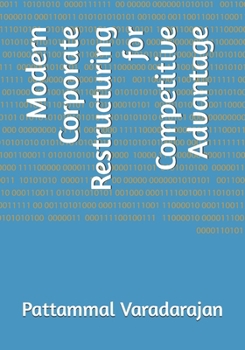 Paperback Modern Corporate Restructuring for Competitive Advantage Book