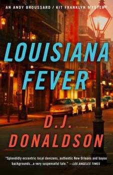 Louisiana Fever - Book #5 of the Andy Broussard/Kit Franklyn Mystery