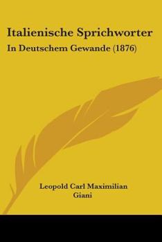 Paperback Italienische Sprichworter: In Deutschem Gewande (1876) Book