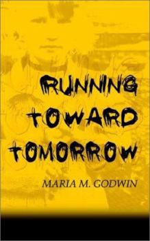 Paperback Running Toward Tomorrow Book