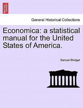 Paperback Economica: A Statistical Manual for the United States of America. Book