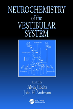 Hardcover Neurochemistry of the Vestibular System Book