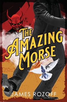 The Amazing Morse - Book #1 of the Amazing Morse