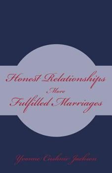 Paperback Honest Relationships: More Fulfilled Marriages Book