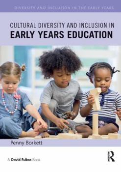 Paperback Cultural Diversity and Inclusion in Early Years Education Book