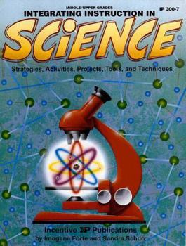 Paperback Integrated Instruction in Science: Strategies, Activities, Projects, Tools and Techniques Book