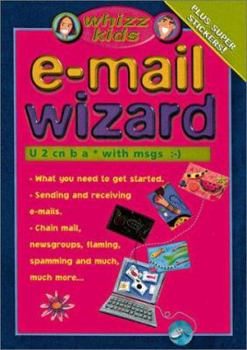 Paperback Whizz Kids E-mail Wizard [With Super Stickers] Book