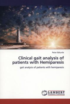 Paperback Clinical gait analysis of patients with Hemiparesis Book